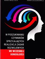 W poszukiwaniu czynników sprzyjających realizacji zadań rozwojowych we wczesnej dorosłości