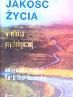 Jakość życia w refleksji psychologicznej: