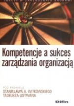 Kompetencje a sukces zarządzania organizacją