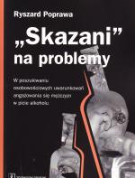 "Skazani" na problemy